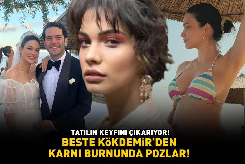 TATİLİN KEYFİNİ ÇIKARIYOR Beste Kökdemirden karnı burnunda pozlar