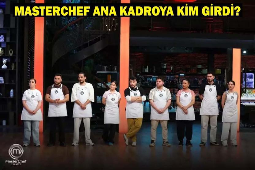 MASTERCHEF İLK ANA KADROYA KİM GİRDİ 11 Temmuz MasterChef Türkiye 2025te Ana Kadroya Giren İlk İsim Belli Oldu