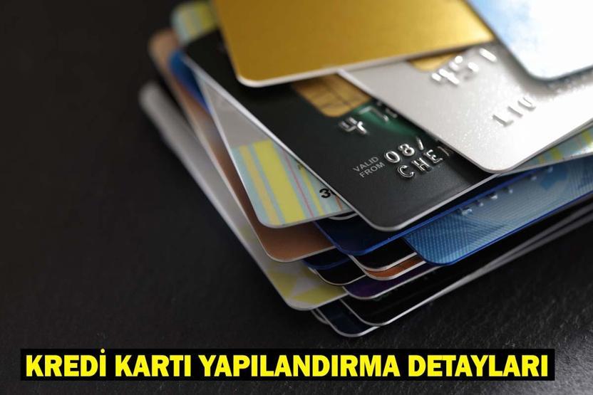 BDDK KREDİ KARTI YAPILANDIRMA 2025: Kredi Kartı ve İhtiyaç Kredisi Yapılandırma Kapsamı ve Şartları Neler