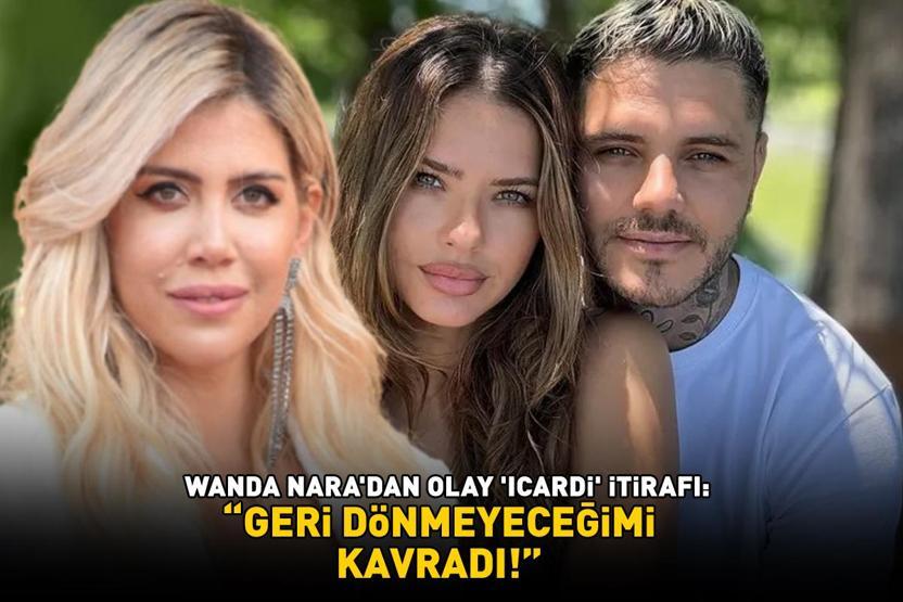 Galatasarayın yıldızı Icardiye dair olay itiraf Wanda Naradan bomba yanıt: GERİ DÖNMEYECEĞİMİ KAVRADI