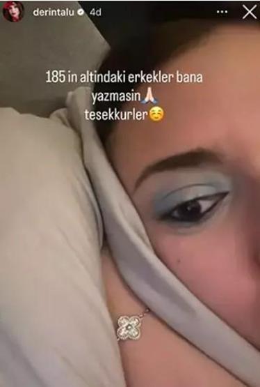 Derin Talu’dan Dikkat Çeken Paylaşım: 185in Altındaki Erkekler Yazmasın