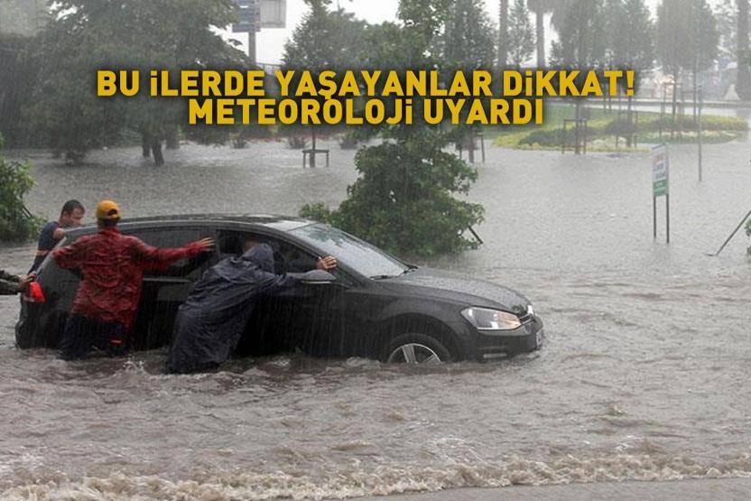 Bu illerde yaşayanlar dikkat Çok kuvvetli geliyor: Sel, su baskını, yıldırım, dolu...