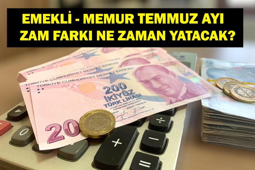 TEMMUZ AYI ZAM FARKI: Emekli Zam Farkı Ne Zaman Yatacak SSK, BAĞKUR, Emekli Sandığı Emekli Zam Farkı Ödeme Tarihi Belli Oldu Mu