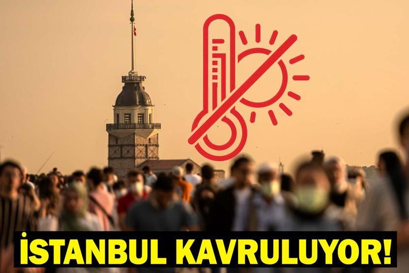 İSTANBUL BUGÜN KAÇ DERECE İstanbul hissedilen sıcaklık: İstanbul kavruluyor