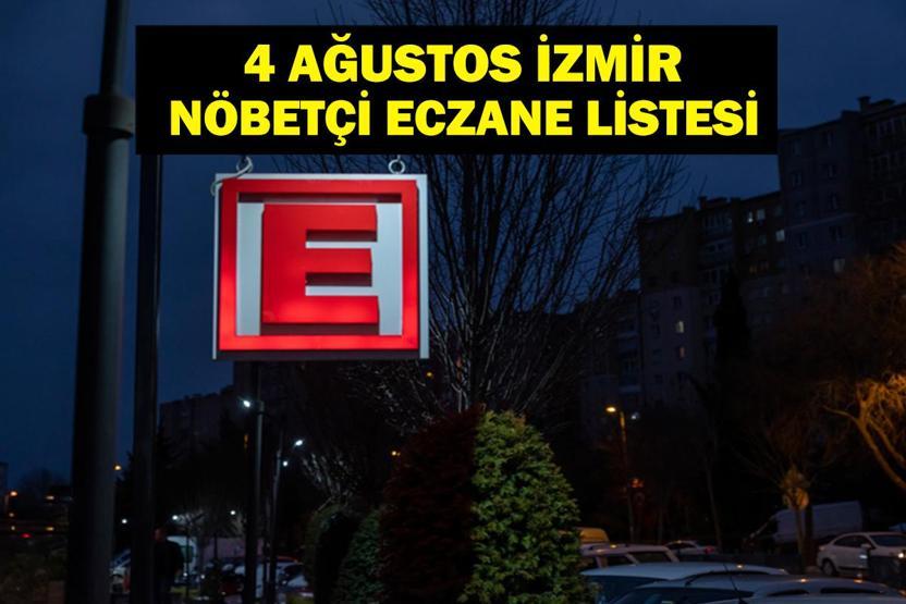 İzmir Nöbetçi Eczane 4 Ağustos: İzmir Nöbetçi Eczaneler Neresi 4 Ağustos Pazartesi İzmir Çeşme, Alaçatı, Seferihisar, Urla, Dikili Nöbetçi Eczaneler Listesi