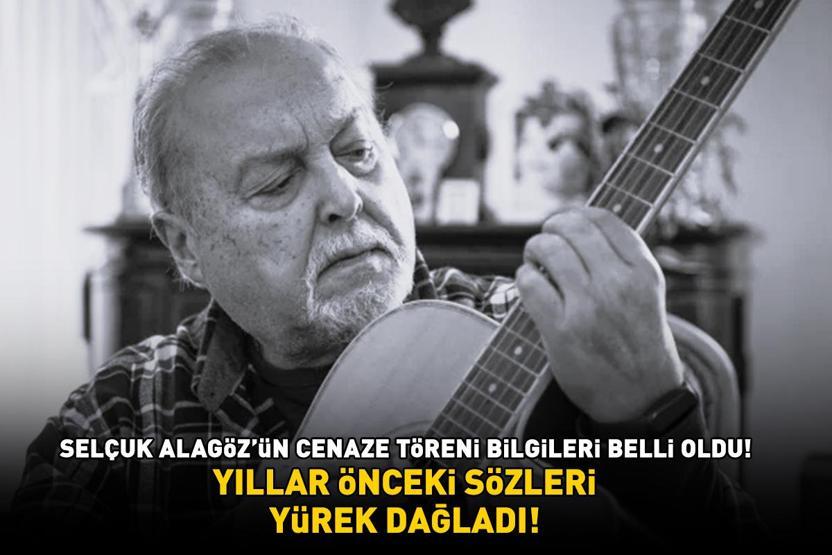 CENAZE BİLGİLERİ BELLİ OLDU 70’lerin efsane ismi Selçuk Alagözün yıllar önceki sözleri yürek dağladı