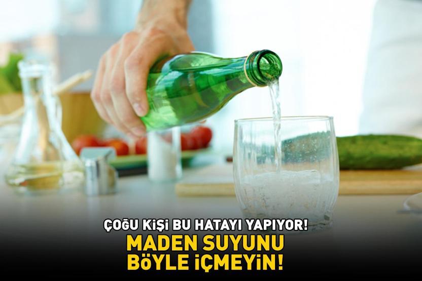 İçinde yok yok Kalsiyum, magnezyum, potasyum, sülfat... Meğer yıllardır hata yapıyormuşuz Maden suyunu böyle içmeyin