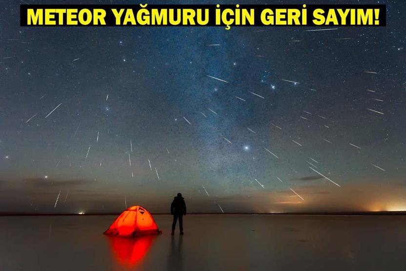 METEOR YAĞMURU NE ZAMAN, SAAT KAÇTA 12 ağustos meteor yağmuru saati Perseid Meteor Yağmuru 2025 için geri sayım başladı