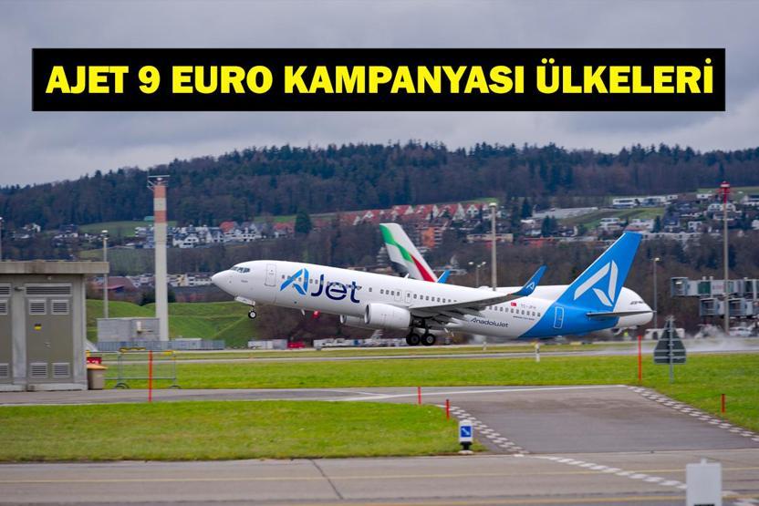 AJET 9 EURO UÇAK BİLETİ KAMPANYASI: AJet ucuz uçak bileti kampanyası hangi tarihlerde geçerli AJet uçak bileti kampanyası hangi ülkelerde geçerli