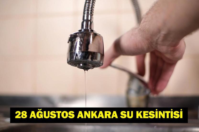 ASKİ ANKARA SU KESİNTİSİ: Ankarada Sular Ne Zaman Gelecek 28 Ağustos ASKİ Ankara Su Kesintisi Sorgulama