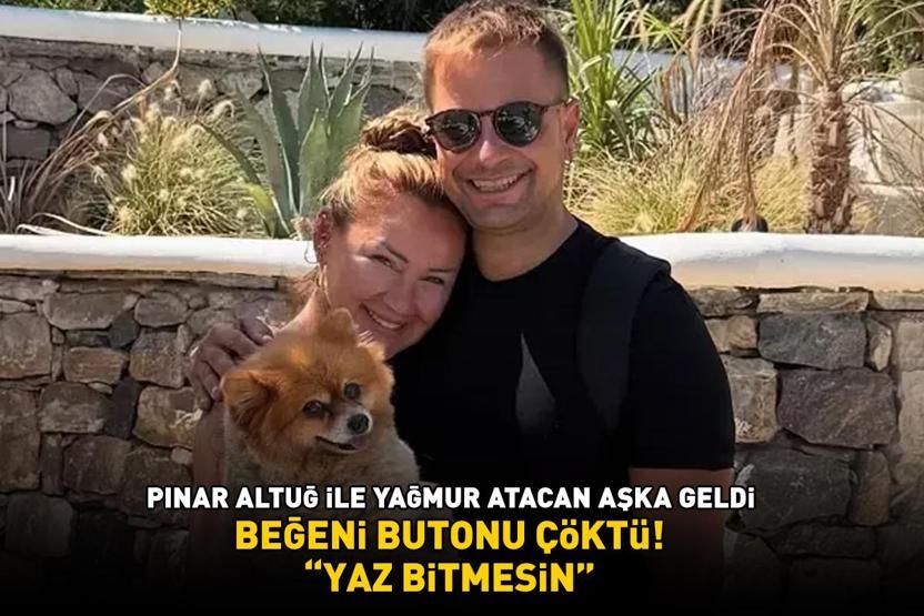 Çocuklar Duymasının Meltemiydi Pınar Altuğ ile Yağmur Atacan aşka geldi: YAZ BİTMESİN