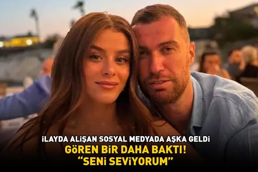 Seda Sayanın müstakbel gelini İlayda Alişan, Oğulcan Engine aşkını böyle ilan etti: Seni seviyorum