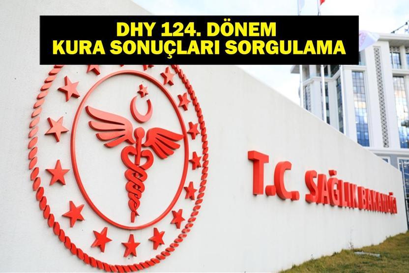 DHY KURA ÇEKİMİ CANLI: DHY KURA SONUÇLARI EYLÜL 2025 Sağlık Bakanlığı 124. DHY kura sonuçları belli oldu mu Doktor ataması kura sonuçları ve isim listesi...