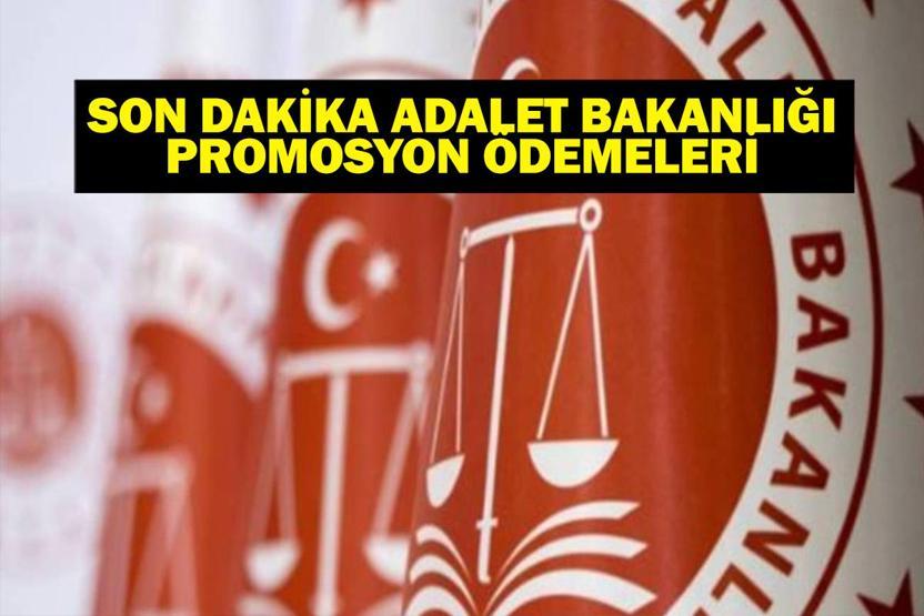 ADALET BAKANLIĞI PROMOSYON NE ZAMAN YATACAK 2025 Adalet Bakanlığı Maaş Promosyon Ödemesi Ne Kadar