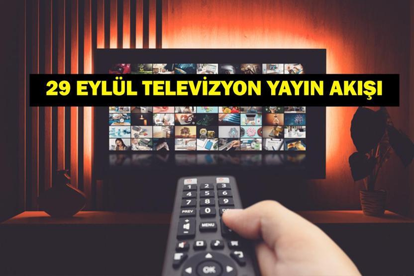 29 EYLÜL YAYIN AKIŞI: Bu Akşam Hangi Diziler Var Uzak Şehir Yeni Bölümde Neler Olacak 29 Eylül TV Yayın Akışı Listesi