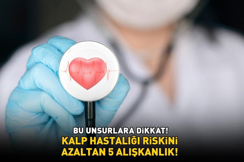 KALP HASTALIĞI RİSKİNİ AZALTAN 5 ALIŞKANLIK Kardiyovasküler ölümlerin en az yüzde 80’i yaşam tarzı değişiklikleriyle önlenebilir