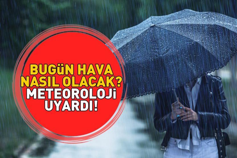 SON DAKİKA HAVA DURUMU HABERLERİ 28 EKİM 2025 | İstanbulda bugün hava nasıl olacak Meteoroloji uyardı: Muğla, Bursa, Yalova, Antalya...