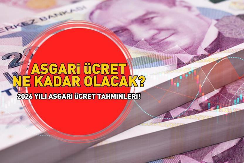 2026da asgari ücret ne kadar olacak, yüzde kaç zam yapılacak ASGARİ ÜCRET ZAMMI OLASI SENARYOLAR VE TAHMİNİ HESAPLAMA TABLOSU