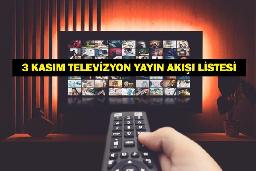 3 KASIM YAYIN AKIŞI: Bu Akşam Hangi Diziler Var Uzak Şehir Yeni Bölümde Neler Olacak 3 Kasım TV Yayın Akışı Listesi