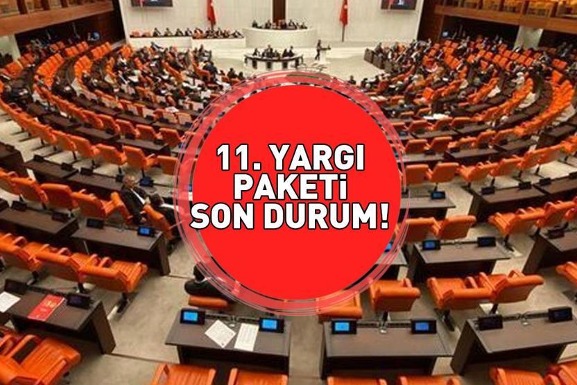 11. YARGI PAKETİ SON DAKİKA GELİŞMELERİ 4 KASIM 2025 | 11. yargı paketinde infaz düzenlemesi var mı, af çıkacak mı? TBMM’ye sunuldu mu?