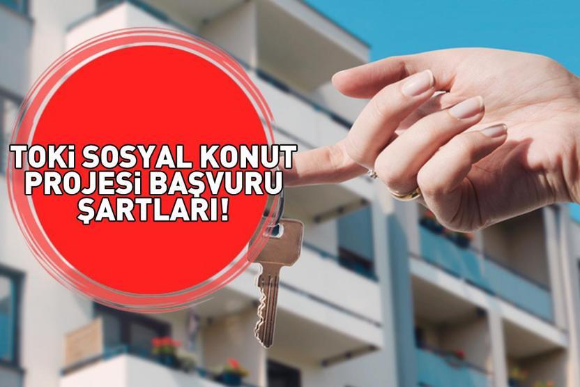 TOKİ 500 Bin Sosyal Konut Projesi başvuruları ne zaman, şartları neler? E-DEVLET 1+1, 2+1 TOKİ SOSYAL KONUT PROJESİ 2025 BAŞVURU EKRANI!