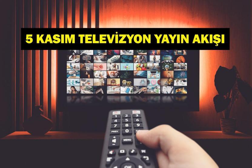 5 KASIM YAYIN AKIŞI: Bu Akşam Hangi Diziler Var Eşref Rüya Yeni Bölümde Neler Olacak 5 Kasım TV Yayın Akışı Listesi