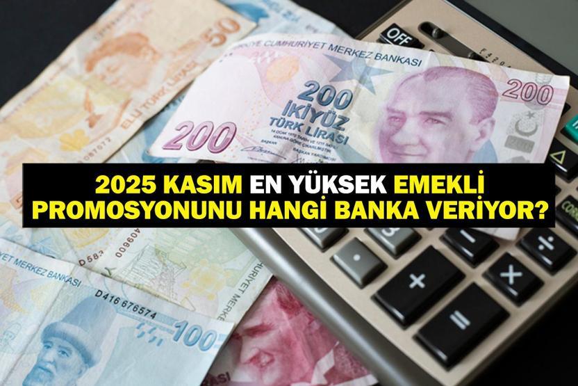 KASIM AYI EMEKLİ BANKA PROMOSYONLARI: 2025 Kasım Ayında En Yüksek Emekli Promosyonunu Hangi Banka Veriyor Ziraat, İş Bankası, Yapı Kredi, Garanti, Finansbank, TEB, Denizbank...