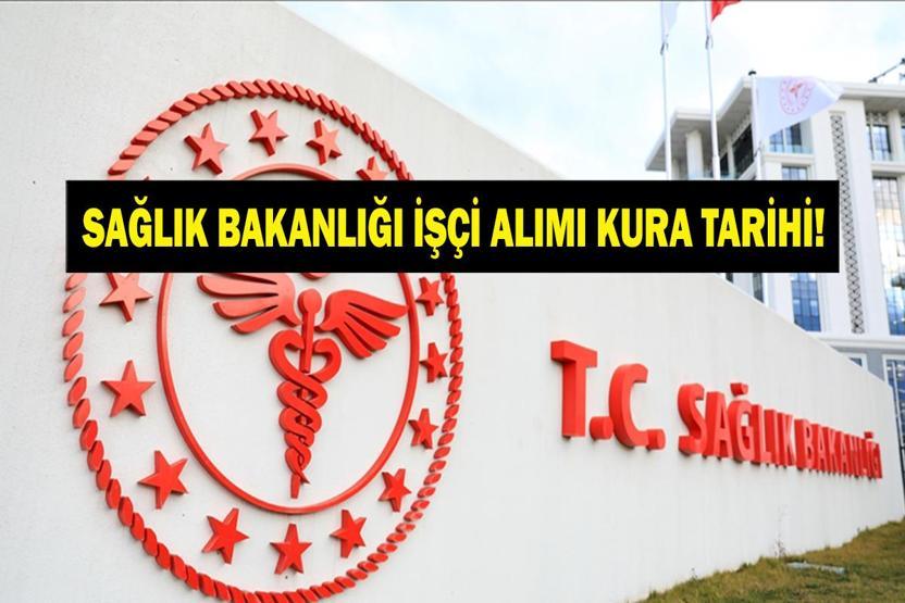 SAĞLIK BAKANLIĞI KURA ÇEKİMİ CANLI İZLE: Sağlık Bakanlığı işçi alımı kurası nereden izlenir Başvurular ne zaman başlayacak