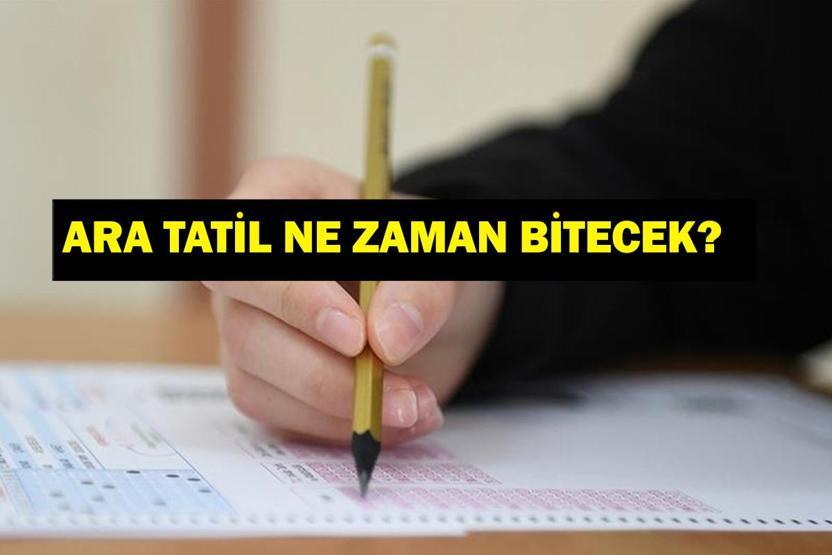 OKULLAR NE ZAMAN AÇILIYOR Ara tatil ne zaman bitiyor