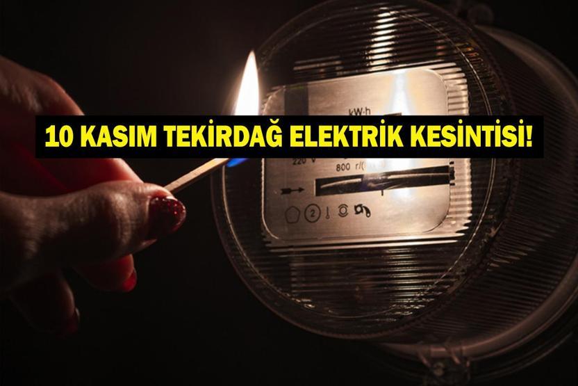10 KASIM TEKİRDAĞ ELEKTRİK KESİNTİSİ: TREDAŞ Tekirdağ Elektrik Kesintisi Ne Zaman Bitecek Tekirdağda Elektrikler Ne Zaman Gelecek