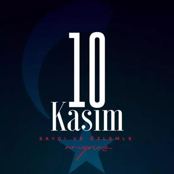 RESİMLİ 10 KASIM MESAJLARI 2025 TIKLA - İNDİR Atatürke özlem, saygı ve minnet dolu resimli 10 Kasım mesajları BURADA