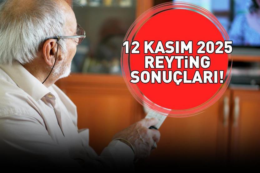 12 KASIM 2025 REYTİNG SONUÇLARI AÇIKLANDI Reyting sonuçlarında kim birinci oldu Eşref Rüya, Ben Leman, MasterChef...