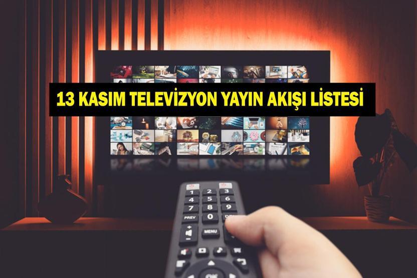 13 KASIM YAYIN AKIŞI: Bu Akşam Hangi Diziler Var İnci Taneleri Yeni Bölüm Ne Zaman 13 Kasım TV Yayın Akışı Listesi