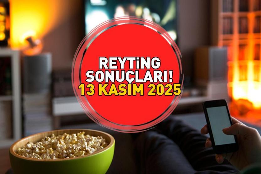 REYTİNG SONUÇLARI 13 KASIM 2025 | Reyting sonuçlarında kim birinci oldu Kim Milyoner Olmak İster, Çarpıntı, Veliaht, MasterChef