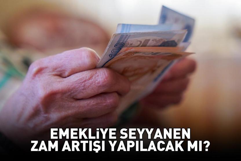 Emekliye seyyanen zam artışı yapılacak mı SSK, BAĞKUR en düşük emekli maaşı ne kadar olacak 20 KASIM 2025 EMEKLİYE SEYYANEN ZAM 2026 ARTIŞI SON DURUM