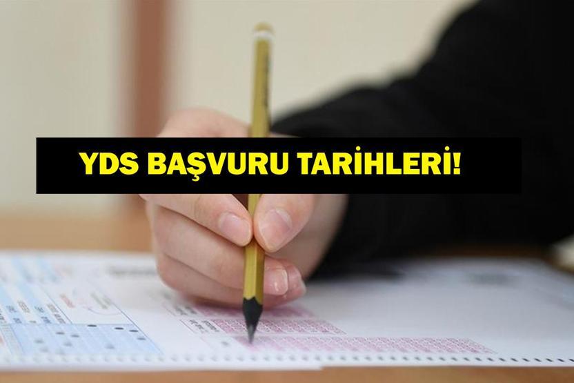 YDS ne zaman YDS/1, YDS/2 sınavı hangi gün yapılacak Başvurular ne zaman alınacak