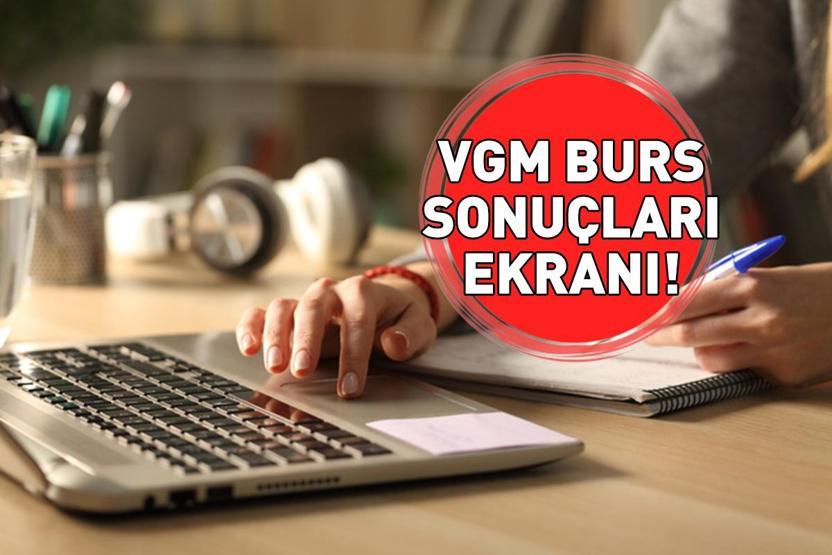VGM BURS SONUÇLARI EKRANI 2025-2026 | VGM burs sonuçları nasıl öğrenilir VGM bursu ne kadar, kaç TL