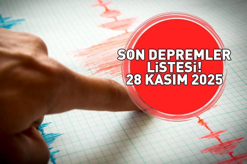 SON DAKİKA DEPREM HABERLERİ 28 KASIM 2025 | Deprem mi oldu, nerede, kaç şiddetinde Kandilli Rasathanesi-AFAD son depremler listesi: Ege Denizi, Balıkesir...