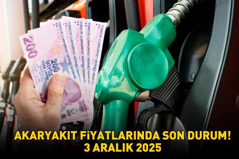 AKARYAKIT FİYATLARINDA SON DURUM 3 ARALIK 2025 | Benzin ya da motorine zam veya indirim var mı Ankara, İzmir ve İstanbulda benzin, motorin LPG fiyatı
