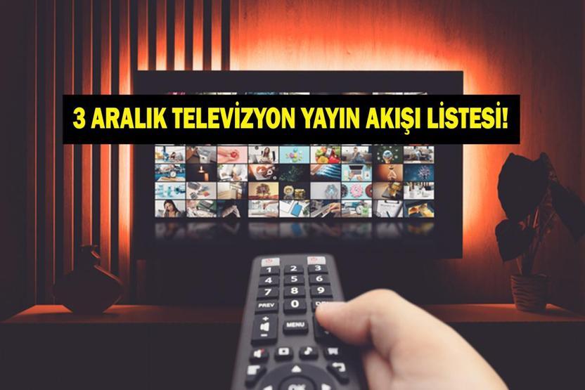 3 ARALIK YAYIN AKIŞI: Bu Akşam Hangi Diziler Var Eşref Rüya Yeni Bölümde Neler Olacak 3 Aralık TV Yayın Akışı Listesi