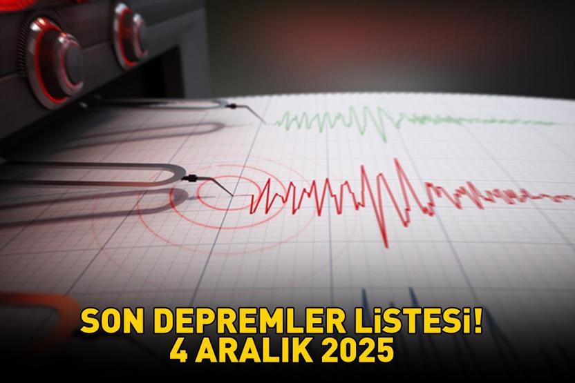 AFAD SON DEPREMLER LİSTESİ 4 ARALIK 2025 | Deprem mi oldu, nerede, kaç şiddetinde Kandilli Rasathanesi ve AFAD açıkladı Balıkesir...