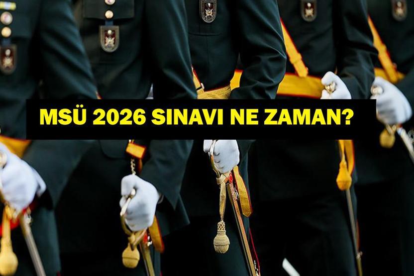 MSÜ BAŞVURU TARİHLERİ 2026 Milli Savunma Üniversitesi Askeri Öğrenci Aday Belirleme Sınavı başvuruları ne zaman