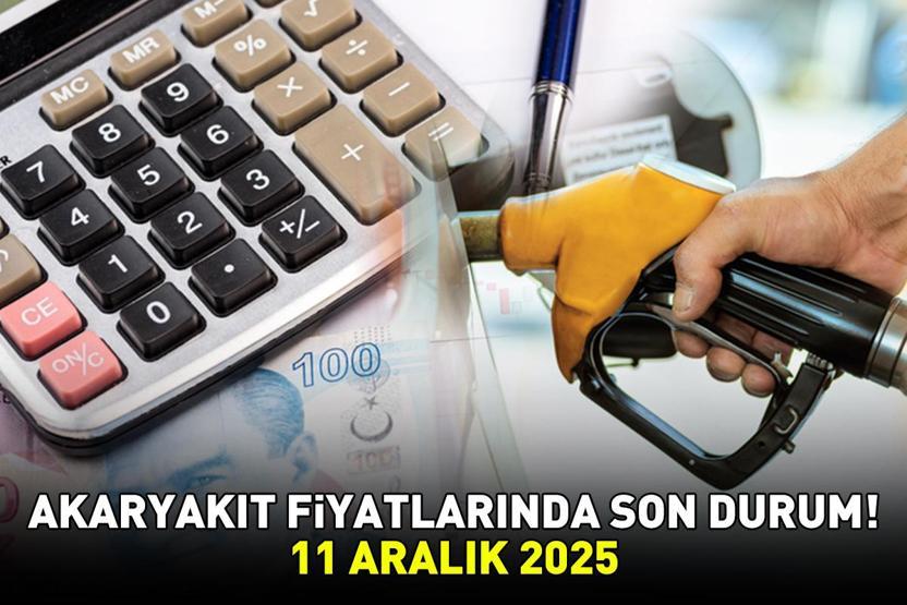 AKARYAKIT FİYATLARINDA SON DURUM 11 ARALIK 2025 | Benzin ya da motorine zam veya indirim var mı Ankara, İzmir, İstanbul akaryakıt fiyatları