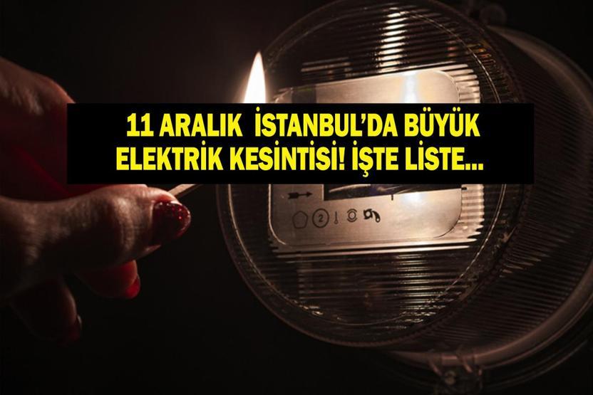 BEDAŞ İSTANBUL ELEKTRİK KESİNTİSİ 11 ARALIK: İstanbul’da elektrikler ne zaman gelecek 11 Aralık BEDAŞ AYEDAŞ 22 İlçede Elektrik Kesintisi