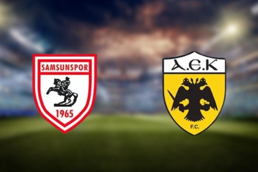 SAMSUNSPOR - AEK ATİNA MAÇI SAATİ VE KANALI | UEFA Konferans Ligi Samsunspor - AEK Atina maçı ne zaman, saat kaçta, hangi kanalda Muhtemel 11ler