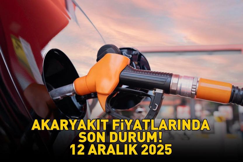 BENZİN, MOTORİN, LPG AKARYAKIT FİYATLARINDA SON DURUM 12 ARALIK 2025 | Benzin ne kadar, motorin kaç TL Ankara, İzmir, İstanbul akaryakıt fiyatları
