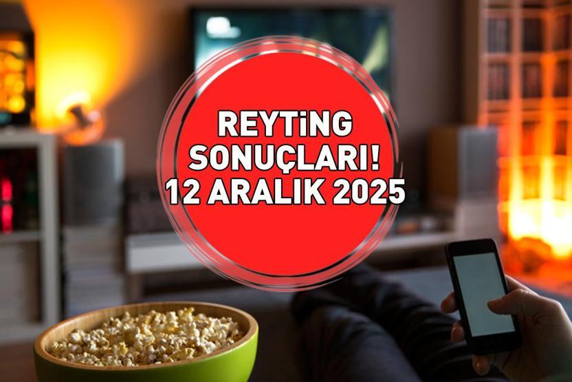 12 ARALIK 2025 REYTİNG SONUÇLARI AÇIKLANDI Reyting sonuçlarında kim birinci oldu Arka Sokaklar, Kızılcık Şerbeti, Taşacak Bu Deniz, MasterChef...