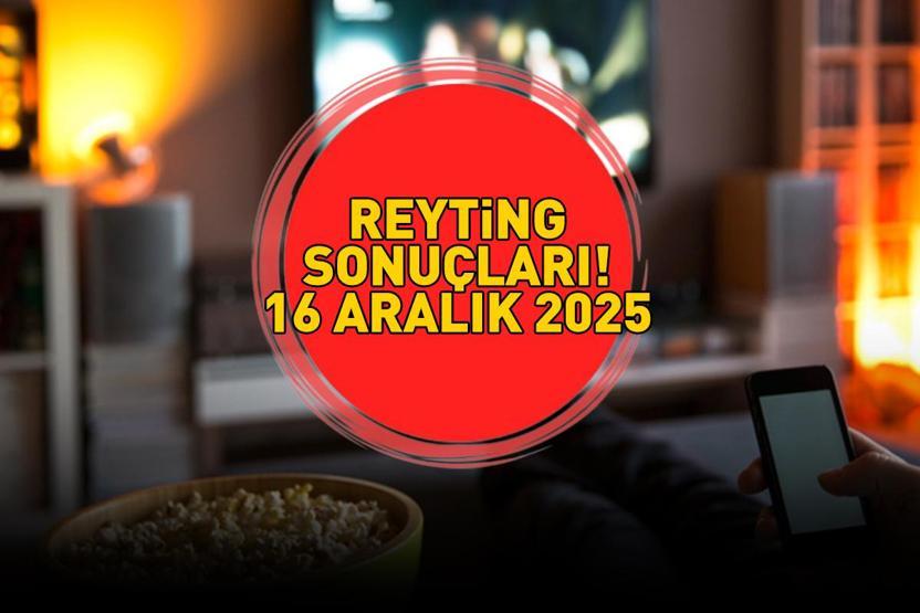 SON DAKİKA | 16 ARALIK 2025 REYTİNG SONUÇLARI AÇIKLANDI Reyting sonuçlarında kim birinci oldu Gözleri Karadeniz, Rüya Gibi, MasterChef...