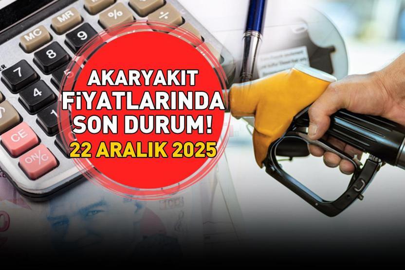 AKARYAKIT FİYATLARINA İNDİRİM YA DA ZAM VAR MI 22 ARALIK 2025 Benzin ne kadar, motorin kaç TL Ankara, İzmir, İstanbul akaryakıt fiyatları