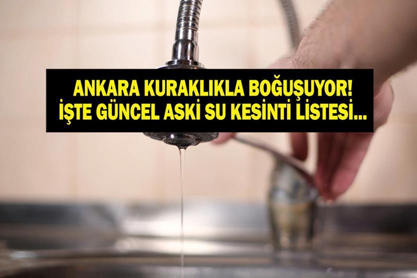 22 ARALIK ASKİ ANKARA SU KESİNTİSİ: Ankara Su Kesintisi Ne Zaman Bitecek, Sular Ne Zaman Gelecek